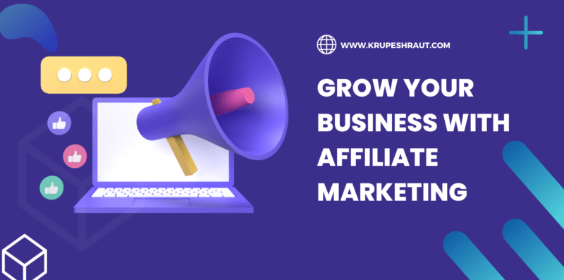 grow your business with affiliate marketing